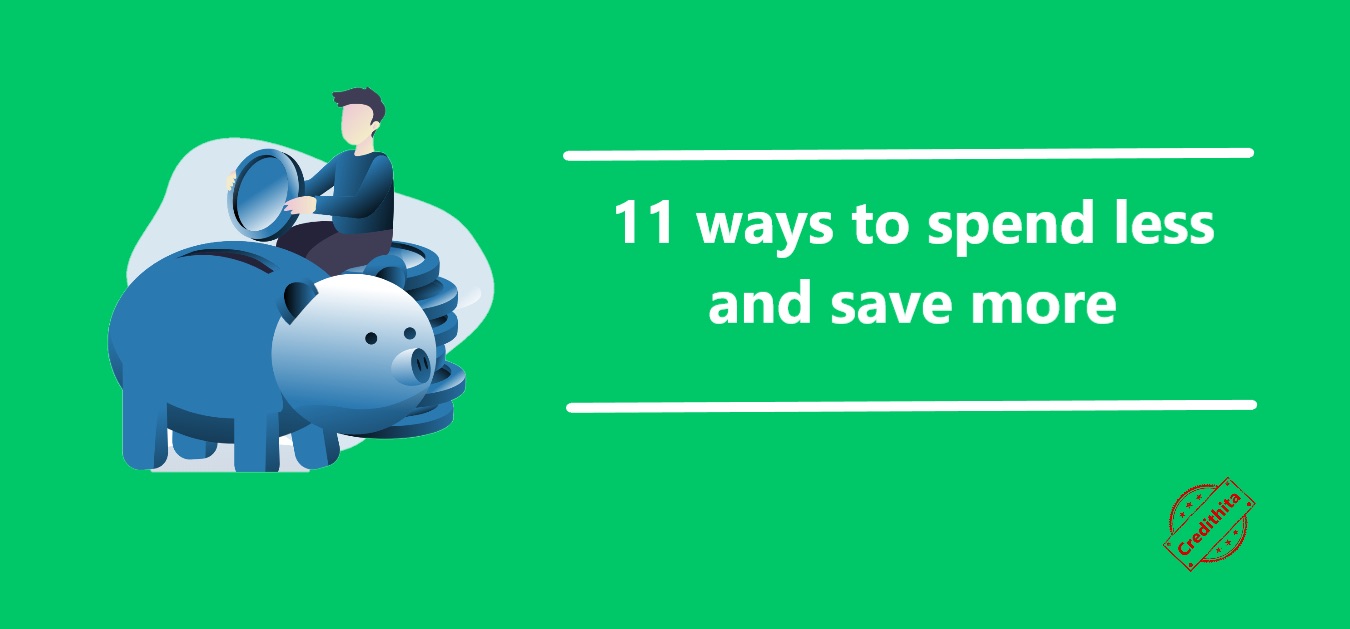 11-ways-to-spend-less-and-save-more-credithita