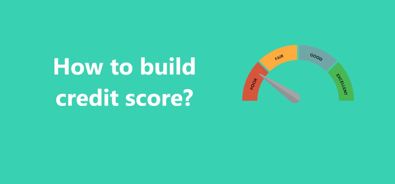 How To Start To Build Credit Score