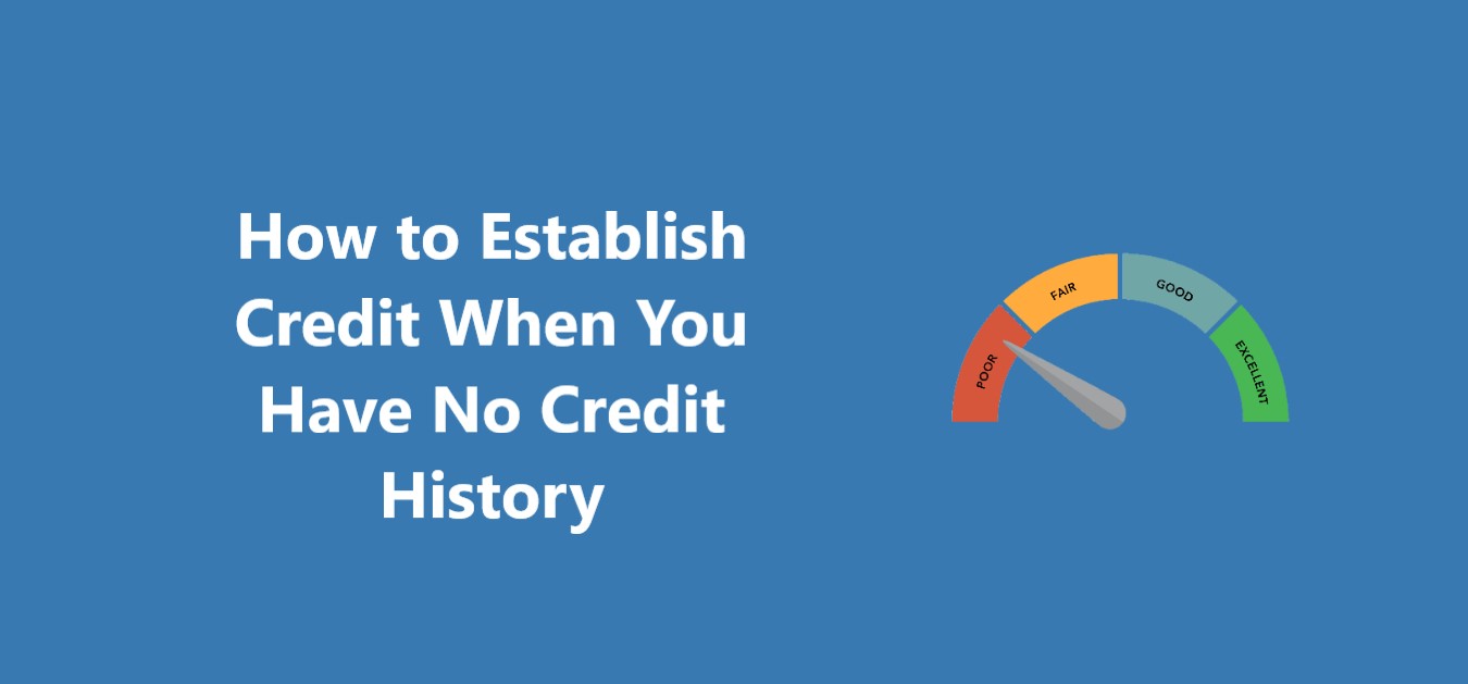 how-do-you-build-credit-when-you-have-no-credit-history-build-credit