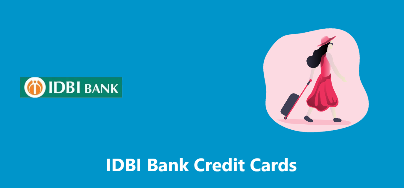 Idbi Bank Credit Cards - Check Features & Eligibility